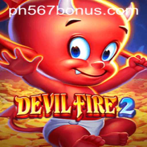 DevilFire2: Unveiling the Mysteries of PH567.COM's Latest Gaming Sensation